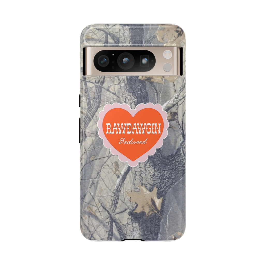 RAWDAWGIN' SWEETHEART - Tough Phone Case