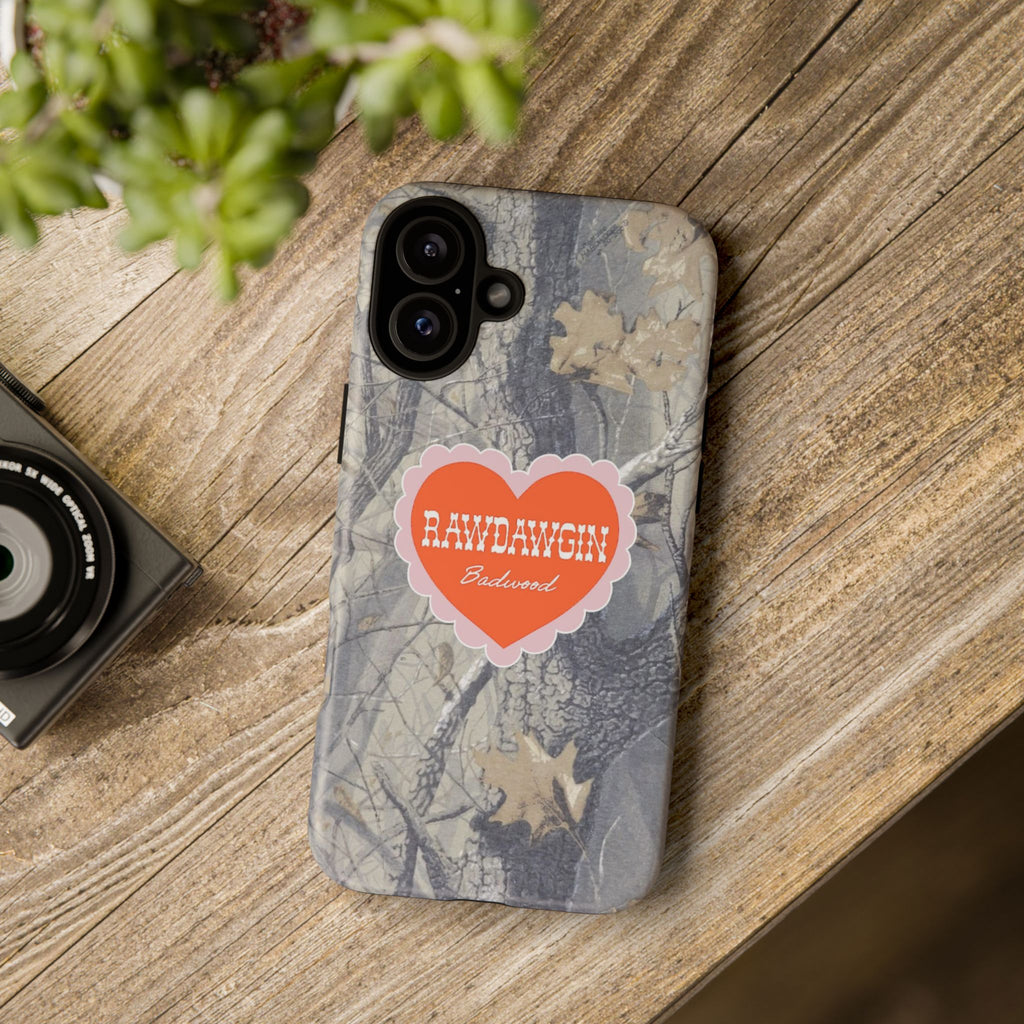 RAWDAWGIN' SWEETHEART - Tough Phone Case