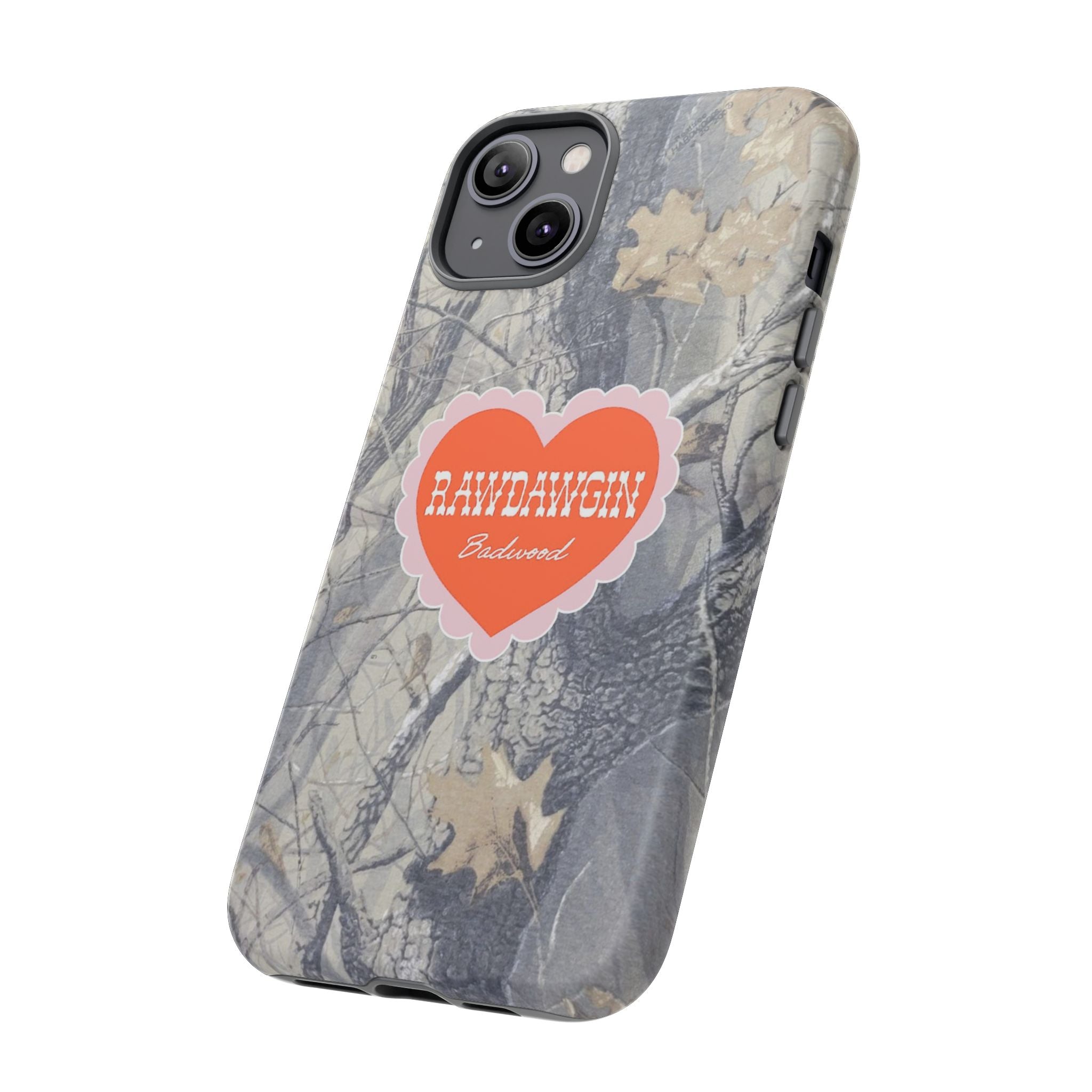 RAWDAWGIN' SWEETHEART - Tough Phone Case