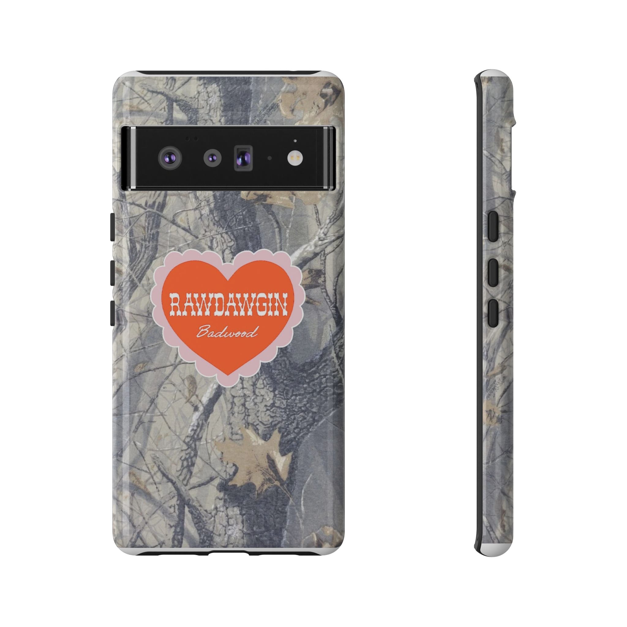 RAWDAWGIN' SWEETHEART - Tough Phone Case