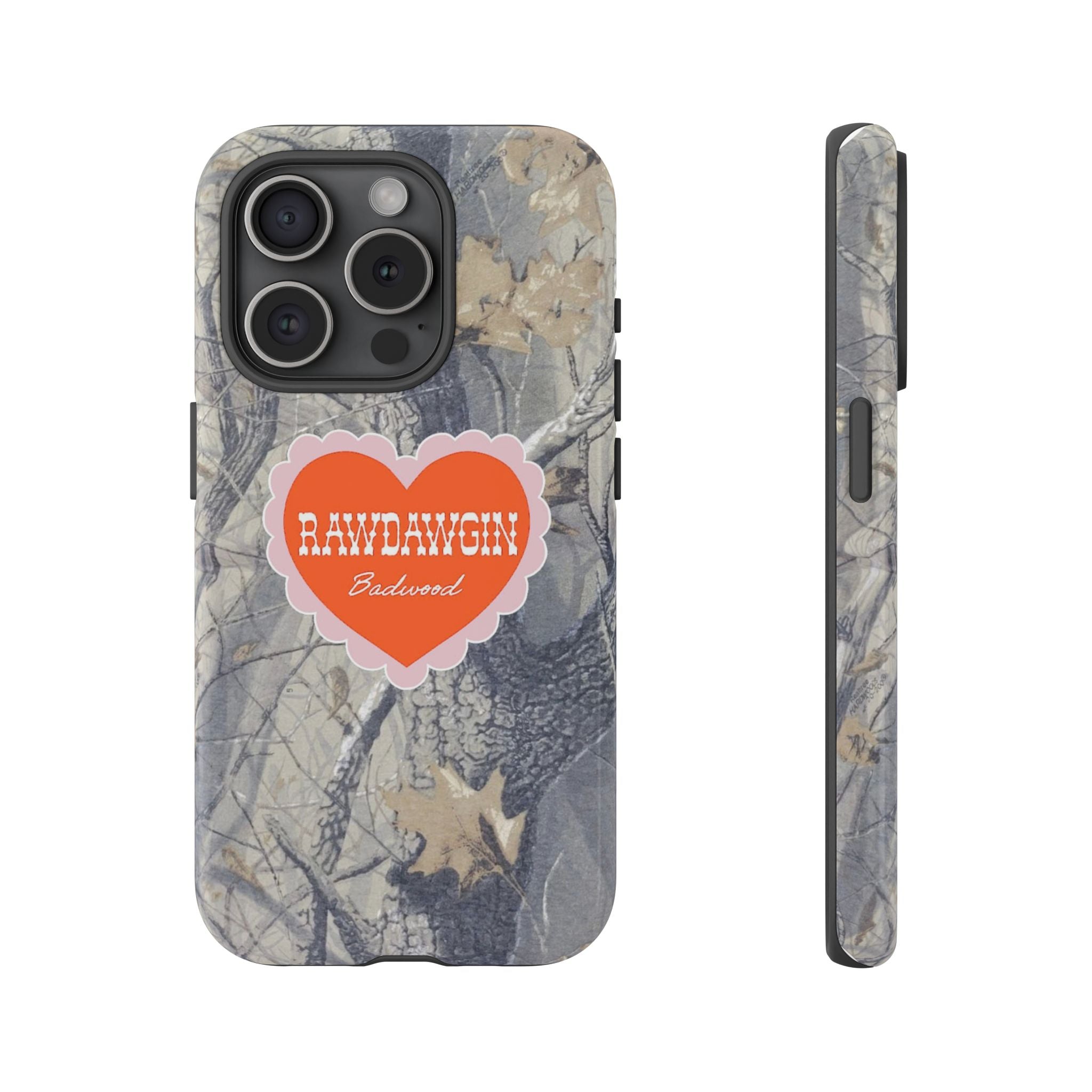 RAWDAWGIN' SWEETHEART - Tough Phone Case