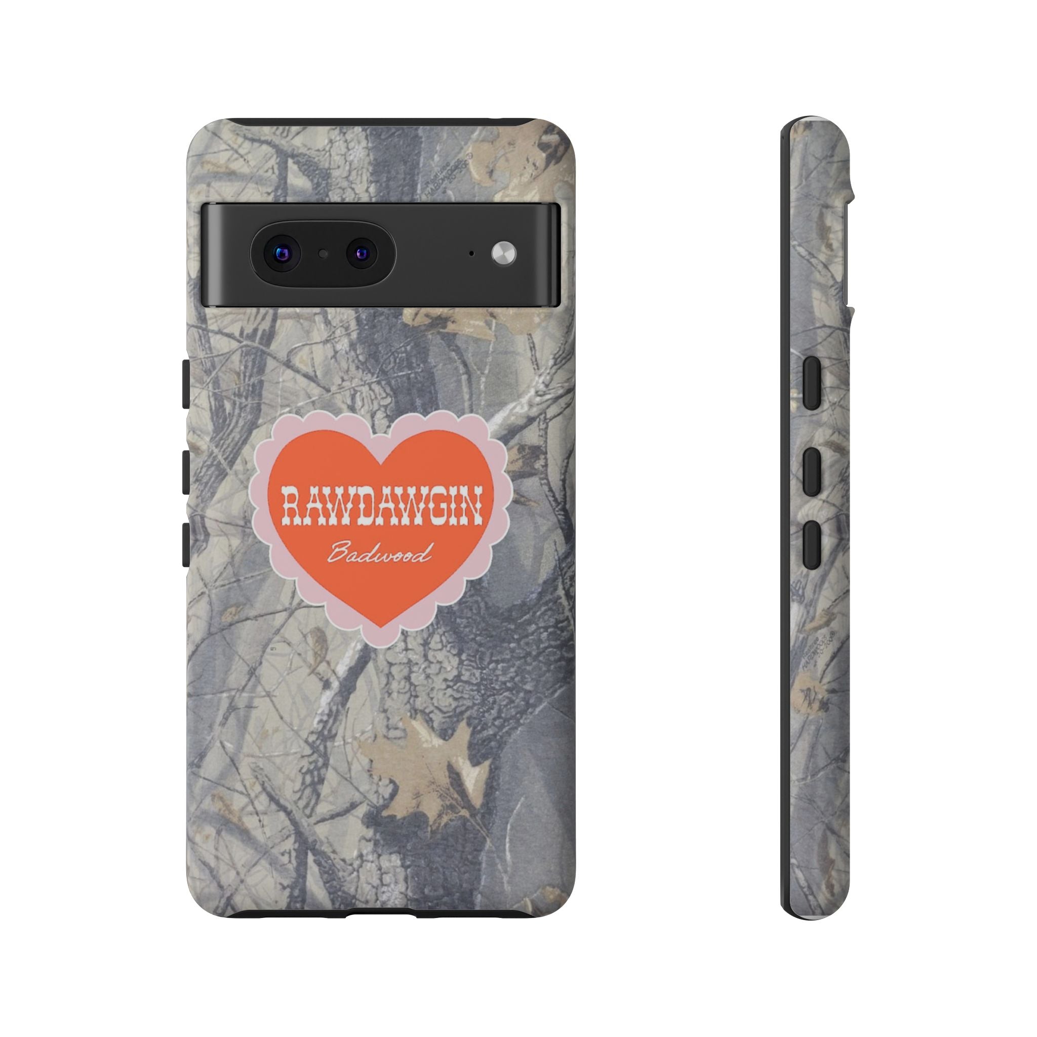 RAWDAWGIN' SWEETHEART - Tough Phone Case