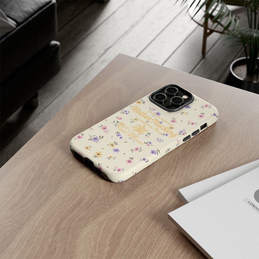 MOTHERTRUCKING - Tough Phone Case