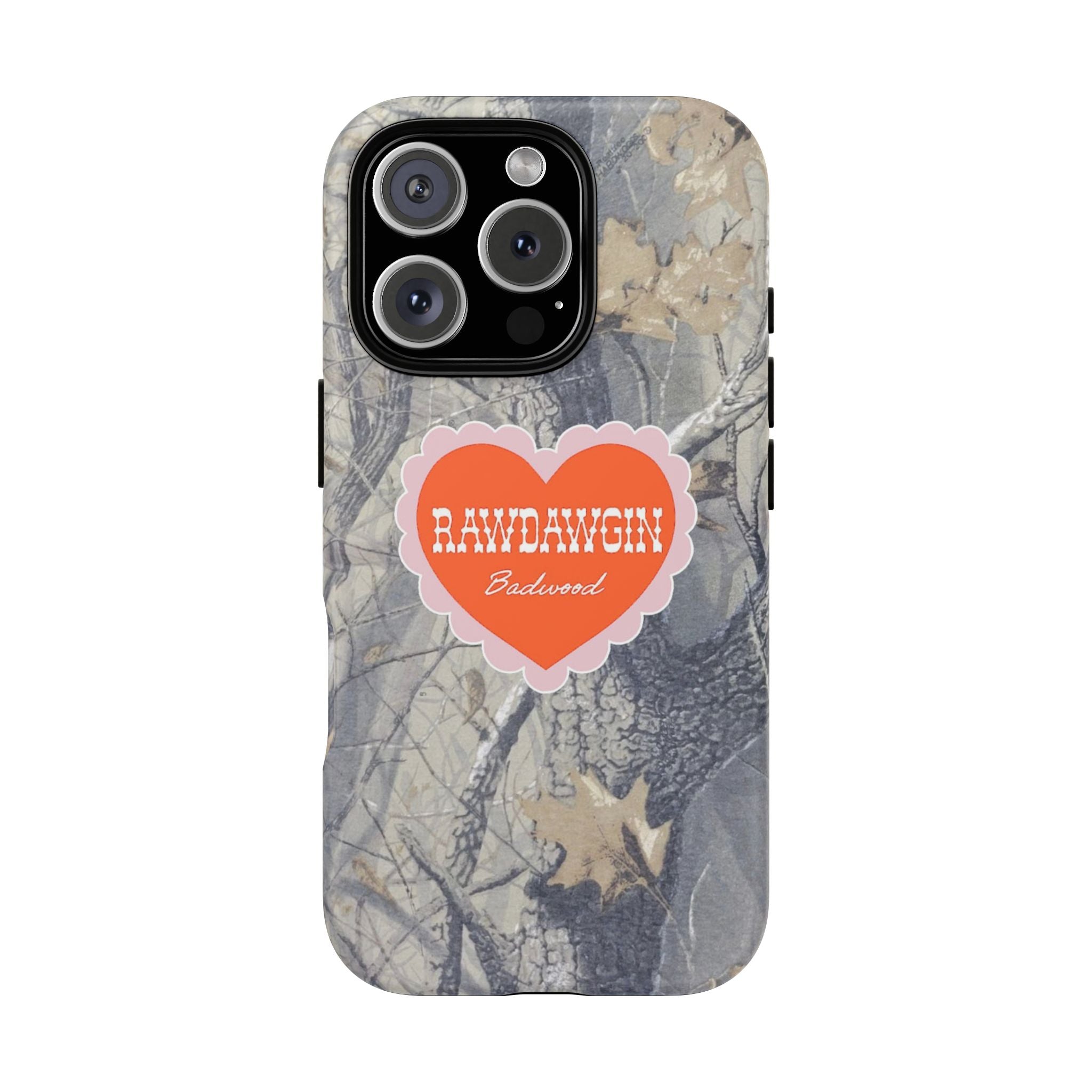 RAWDAWGIN' SWEETHEART - Tough Phone Case